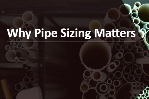 Why Pipe Sizing Matters (Online, Self-Paced)